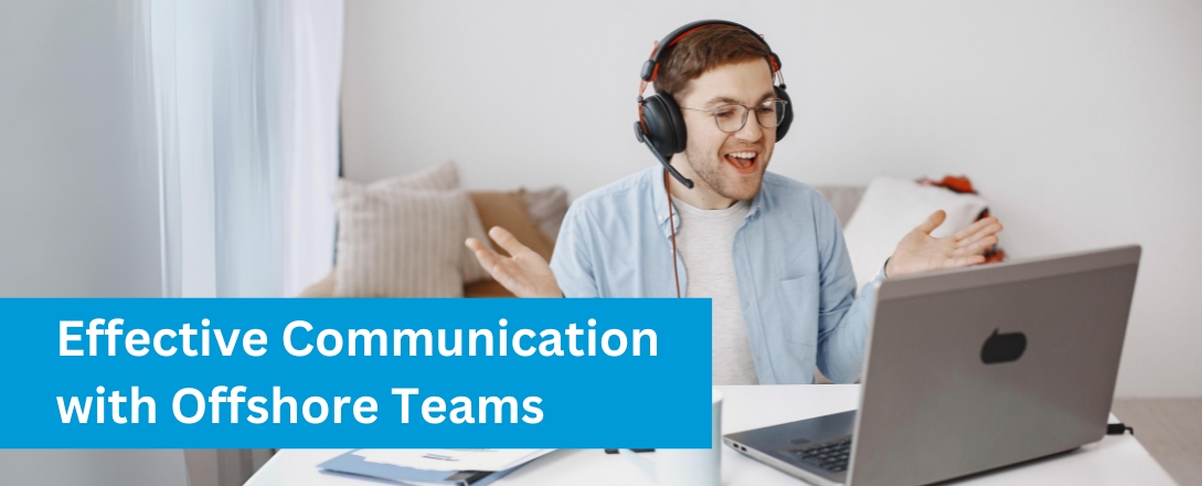 Effective Communication with Offshore Teams