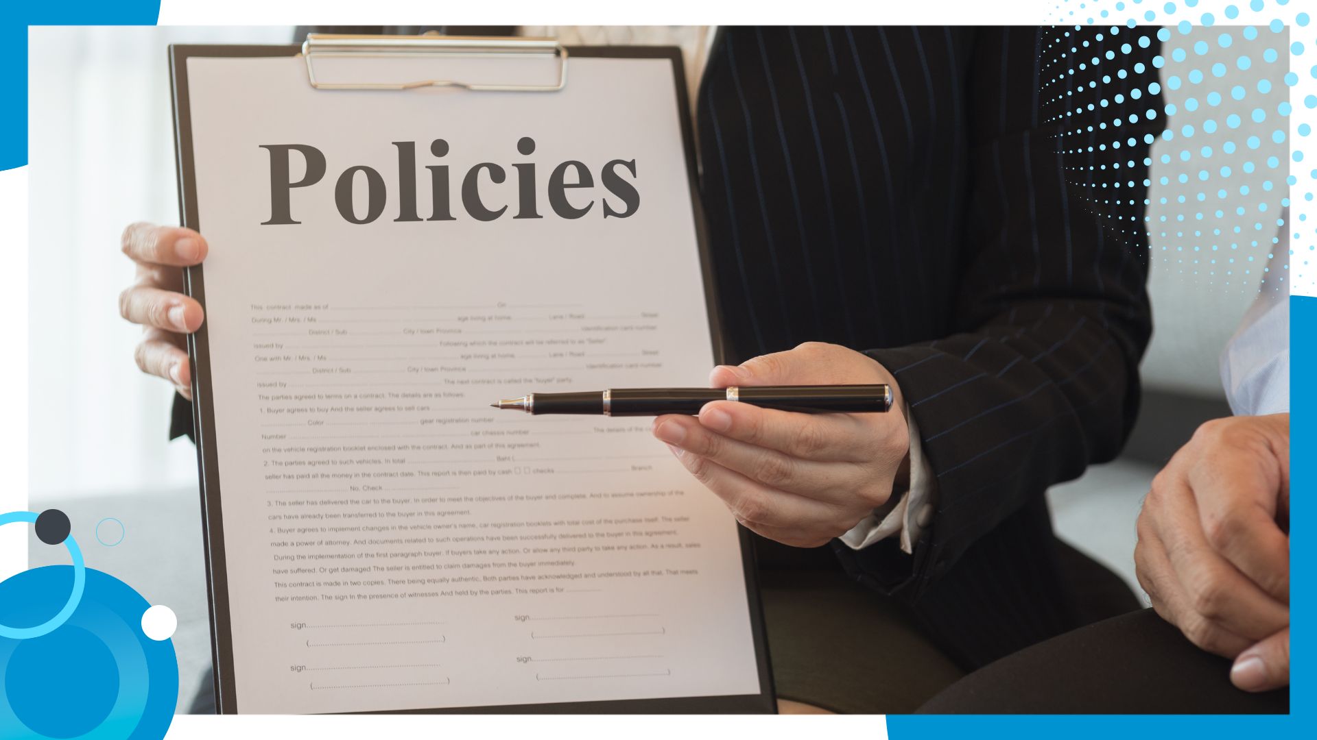 A professional presenting a clipboard with the word 'Policies' at the top, pointing with a pen to emphasise the details, symbolising clarity in policy discussions.